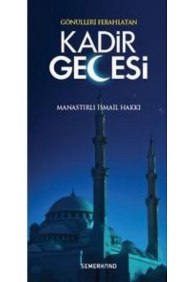 Gönülleri Ferahlatan Kadir Gecesi