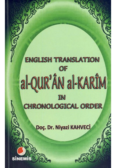 English Translation of al-QUR'ÂN al KARÎM in Chronological Order
