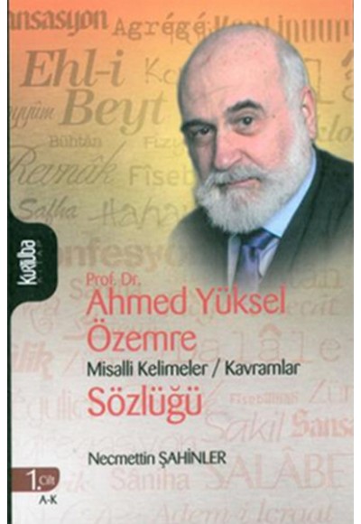 Prof. Dr. Ahmed Yüksel Özemre Misalli Kelimeler - Kavramlar Sözlüğü (2 Cilt Takım)