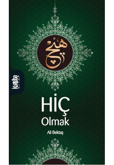 Hiç Olmak