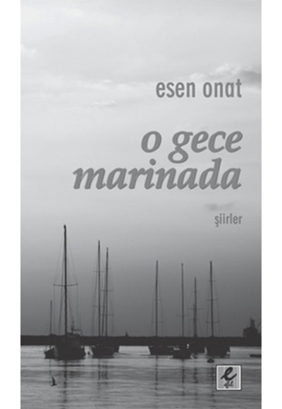 O Gece Marinada