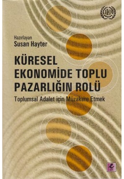 Küresel Ekonomide Toplu Pazarlığın Rolü