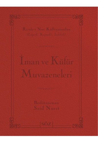 İman ve Küfür Muvazeneleri (Büyük Boy - İki Renk)