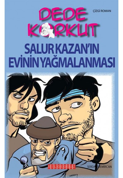 Dede Korkut / Salur Kazan'ın Evinin Yağmalanması (Çizgi Roman)