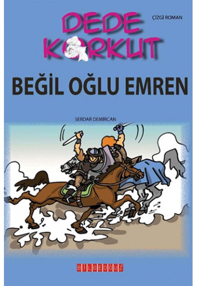 Dede Korkut / Beğil Oğlu Emren (Çizgi Roman)