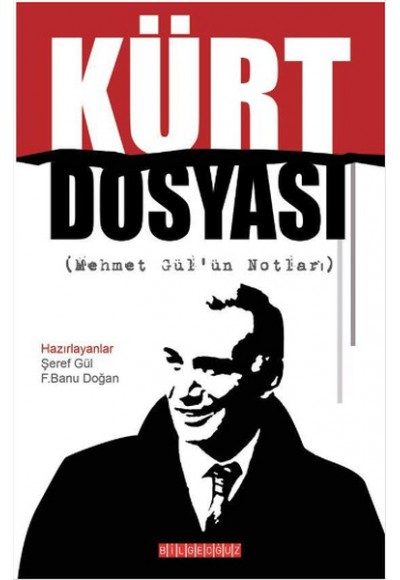 Kürt Dosyası (Mehmet Gül'ün Notları)