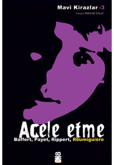 Mavi Kirazlar - Acele Etme