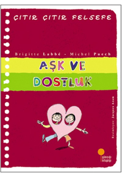 Çıtır Çıtır Felsefe 21 - Aşk ve Dostluk