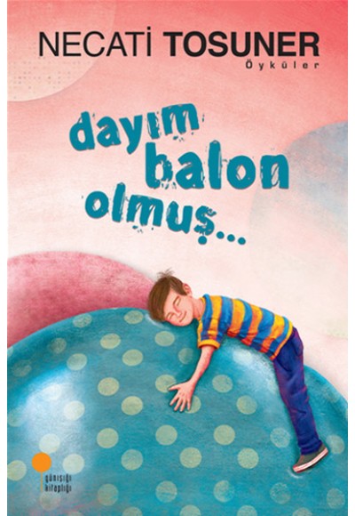 Dayım Balon Olmuş..