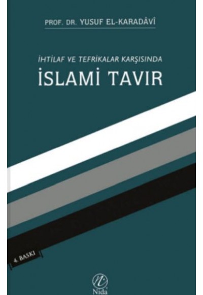 İhtilaf ve Tefrikalar Karşısında İslami Tavır