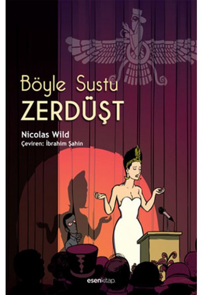 Böyle Sustu Zerdüşt