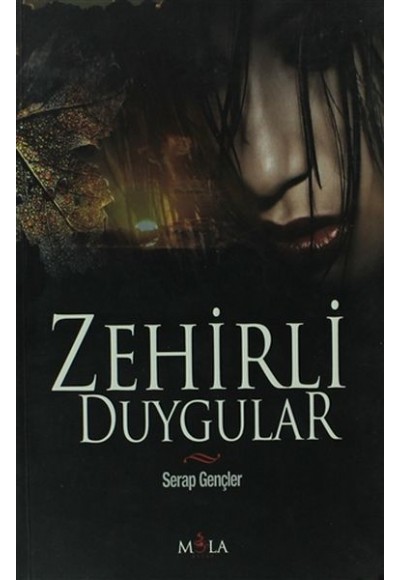 Zehirli Duygular