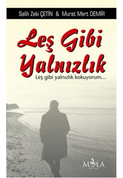 Leş Gibi Yalnızlık