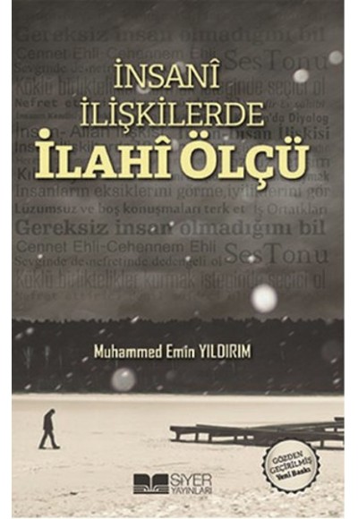 İnsani İlişkilerde İlahi Ölçü