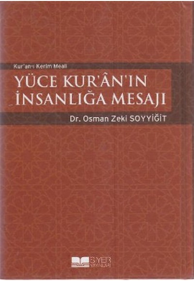 Kur'an-ı Kerim Meali  Yüce Kur'an'ın İnsanlığa Mesajı