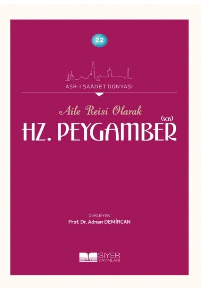Aile Reisi Olarak Hz. Peygamber (Sas)