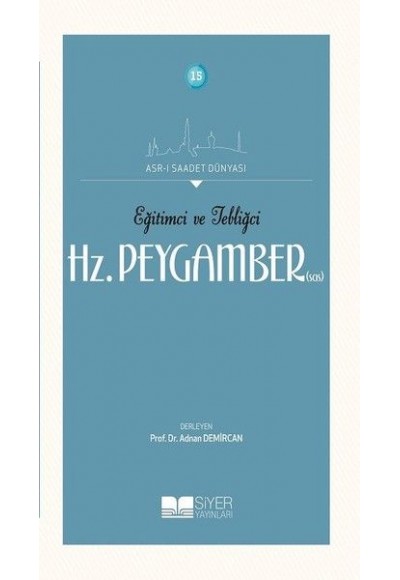 Eğitimci ve Tebliğci Hz. Peygamber (SAS)