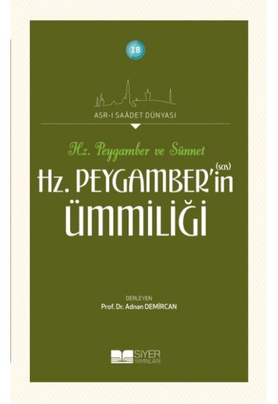 Hz. Peygamberin Ümmiliği - Asrı Saadet Dünyası 18