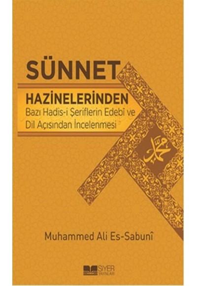Sünnet Hazinelerinden Bazı Hadis-i Şeriflerin Edebi ve Dil Açısından İncelenmesi