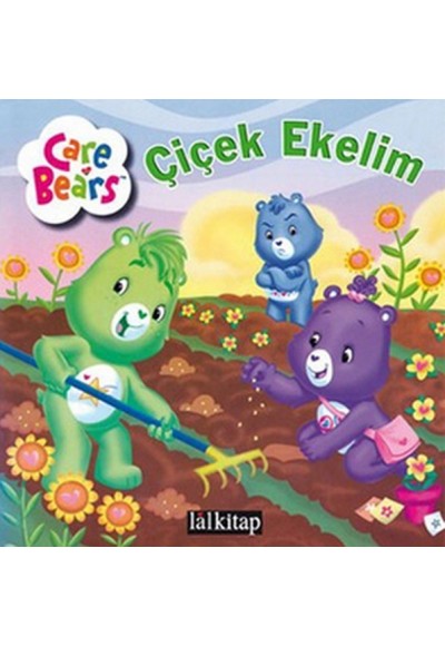 Çiçek Ekelim / Sevimli Ayıcıklar