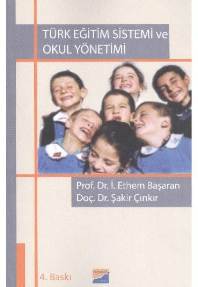 Türk Eğitim Sistemi ve Okul Yönetimi