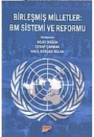 Birleşmiş Milletler - BM Sistemi ve Reformu