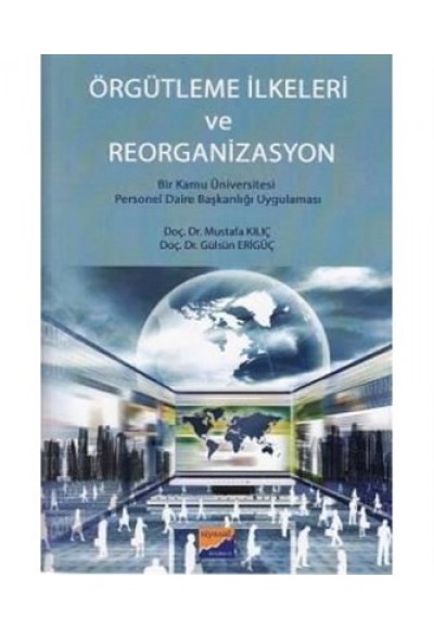 Örgütleme İlkeleri ve Reorganizasyon