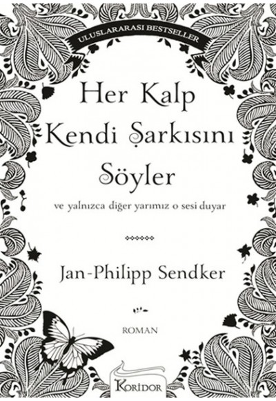 Her Kalp Kendi Şarkısını Söyler   Ve Yalnızca Diğer Yarımız O Sesi Duyar