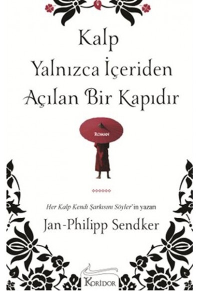 Kalp Yalnızca İçeriden Açılan Bir Kapıdır