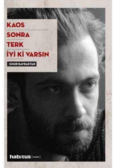 Kaos-Sonra-Terk-İyi Ki Varsın
