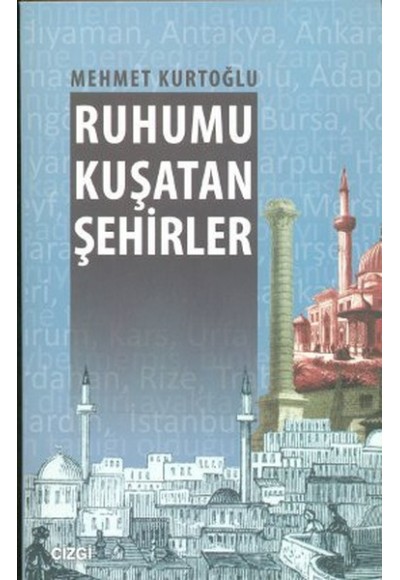 Ruhumu Kuşatan Şehirler