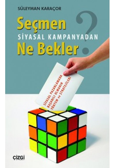 Seçmen Siyasal Kampanyadan Ne Bekler