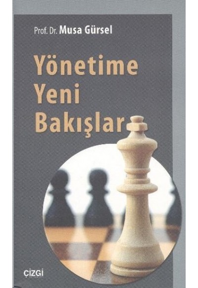 Yönetime Yeni Bakışlar