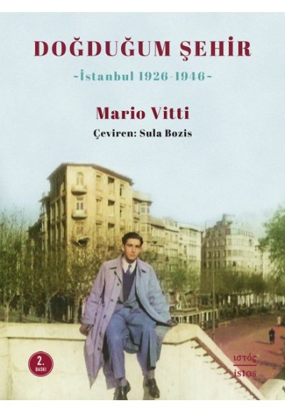 Doğduğum Şehir (İstanbul 1926-1946)