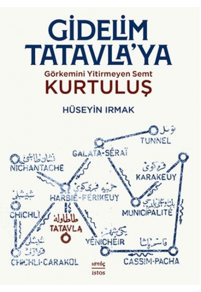 Gidelim Tatavla’ya: Görkemini Yitirmeyen Semt: Kurtuluş
