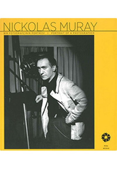 Nickolas Muray Bir Fotoğrafçının Portresi