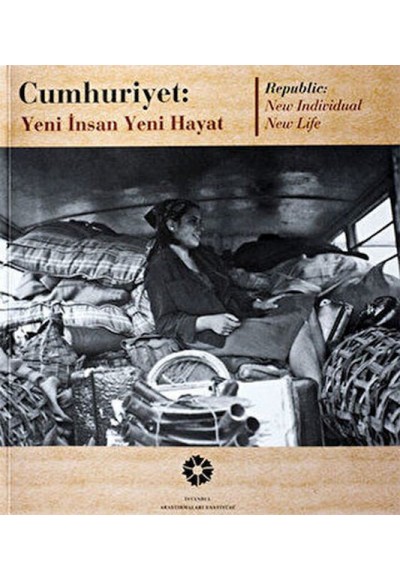 Cumhuriyet: Yeni İnsan Yeni Hayat
