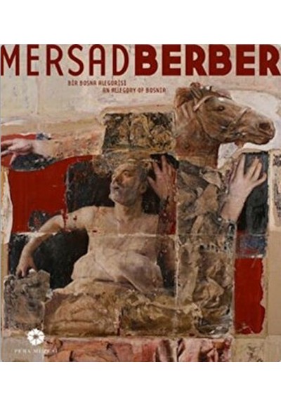 Mersad Berber Bir Bosna Alegorisi