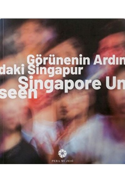 Görünenin Ardındaki Singapur