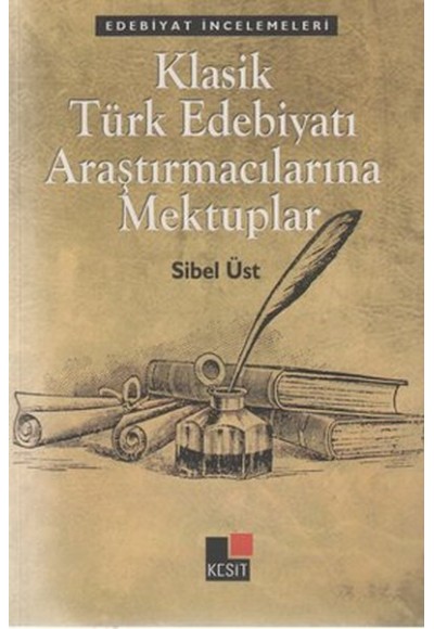 Klasik Türk Edebiyatı Araştırmacılarına Mektuplar