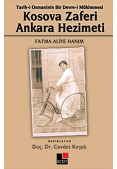Kosava Zaferi Ankara Hezimeti  Tarih-i Osmaninin Bir Devre-i Mühimmesi