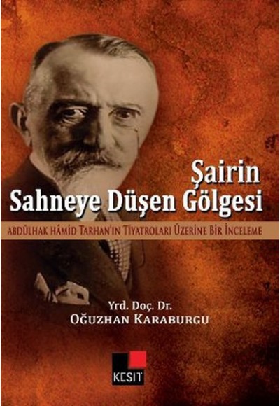 Şairin Sahneye Düşen Gölgesi