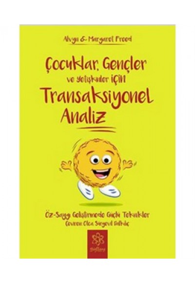 Transaksiyonel Analiz / Çocuklar, Gençler ve Yetişkinler İçin