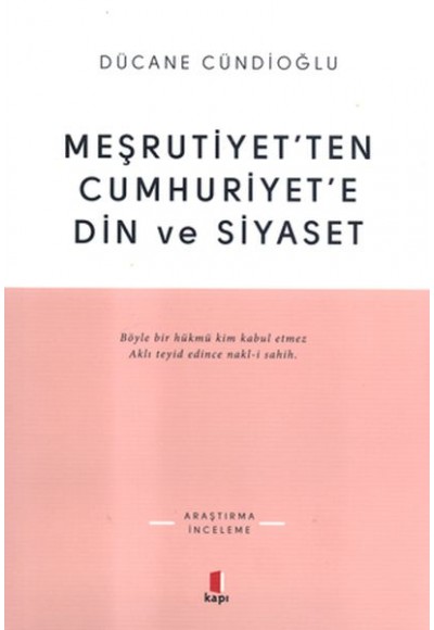 Meşrutiyet'ten Cumhuriyet'e Din ve Siyaset