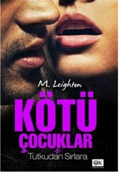 Kötü Çocuklar 2 Tutkudan Sırlara