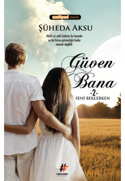 Güven Bana 2 - Seni Beklerken