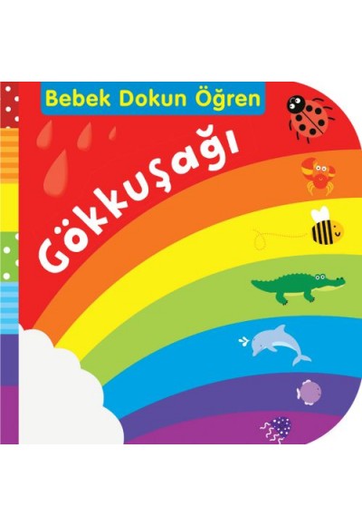 Gökkuşağı / Bebek Dokun Öğren