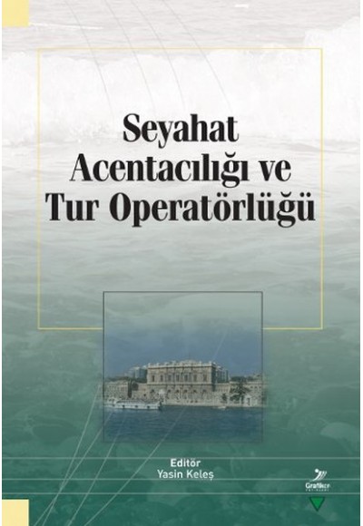 Seyahat Acentacılığı ve Tur Operatörlüğü