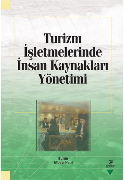 Turizm İşletmelerinde İnsan Kaynakları Yönetimi