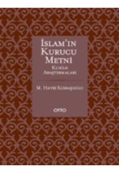 İslamın Kurucu Metni Kuran Araştırmaları